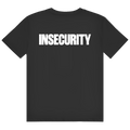 Insecurity Shirt